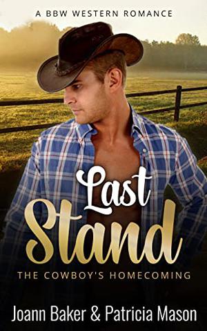 Last Stand by Patricia Mason, Joann Baker