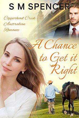 A Chance to Get it Right by S.M. Spencer