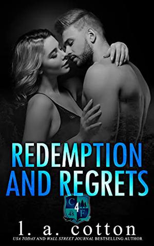 Redemption and Regrets by L.A. Cotton