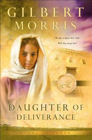 Daughter of Deliverance (Lions of Judah #6)