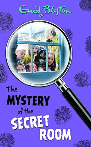 The Mystery of the Secret Room by Enid Blyton