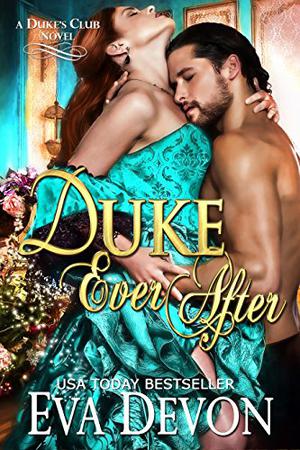 Duke Ever After (Dukes' Club #5)