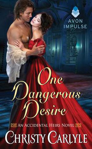 One Dangerous Desire (Accidental Heirs #3)