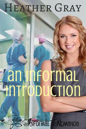 An Informal Introduction by Heather Gray