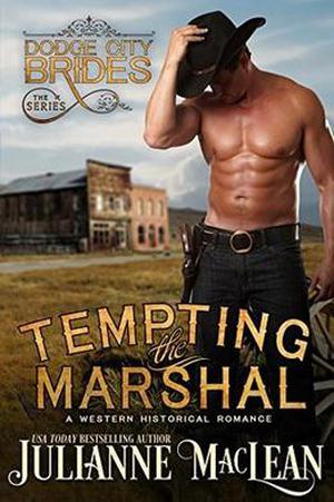 Tempting the Marshal: (Dodge City Brides #2)
