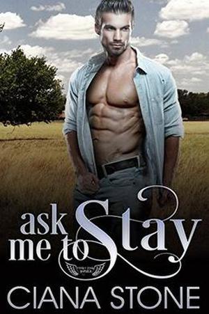 Ask Me to Stay (Honkey Tonk Angels #4)