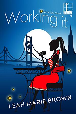 Working It (It Girls #3)