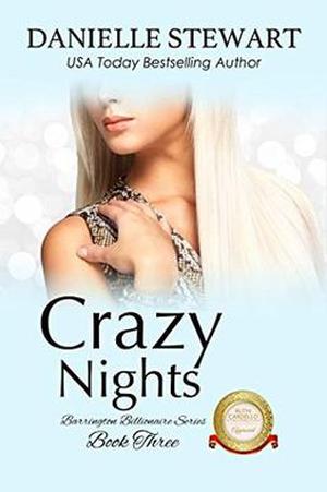 Crazy Nights (Barrington Billionaires #3)