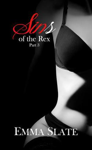 SINS of the Rex by Emma Slate