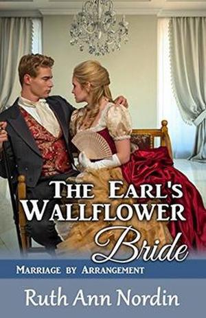 The Earl's Wallflower Bride by Ruth Ann Nordin