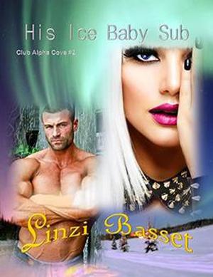 His Ice Baby Sub by Linzi Basset