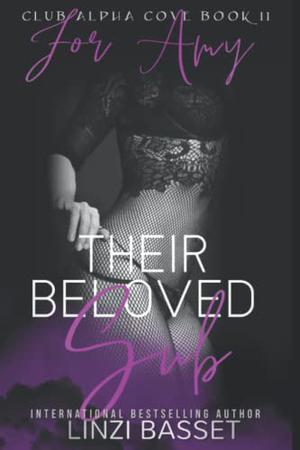 For Amy: Their Beloved Sub by Linzi Basset