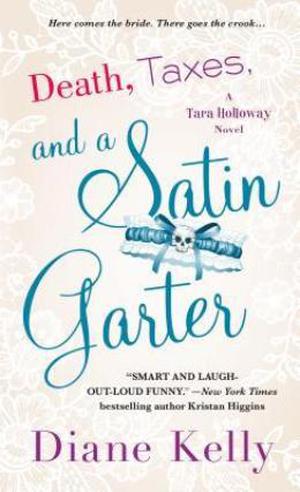 Death, Taxes, and a Satin Garter (Tara Holloway #10)