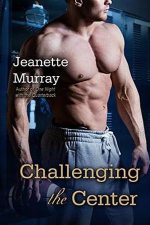 Challenging the Center (Santa Fe Bobcats #6)