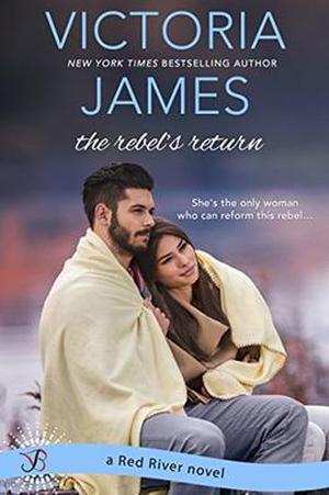 The Rebel's Return (Red River #4)