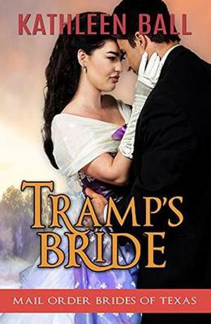 Tramp's Bride (Mail Order Brides of Texas #4)