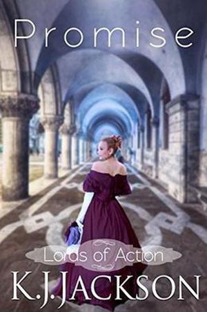 Promise: A Lords of Action Novel by K.J. Jackson