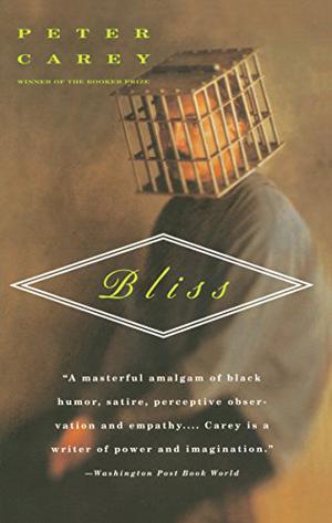 Bliss by Peter Carey, Humphrey Bower