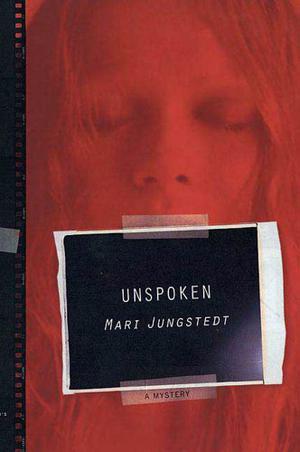 Unspoken by Mari Jungstedt