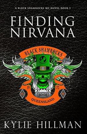 Finding Nirvana: Black Shamrocks MC #5 by Kylie Hillman