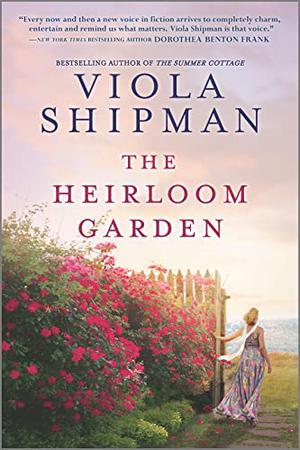 The Heirloom Garden by Viola Shipman