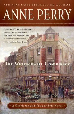 The Whitechapel Conspiracy (Charlotte & Thomas Pitt #21)