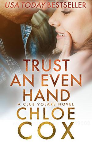 Trust An Even Hand (Club Volare #10)