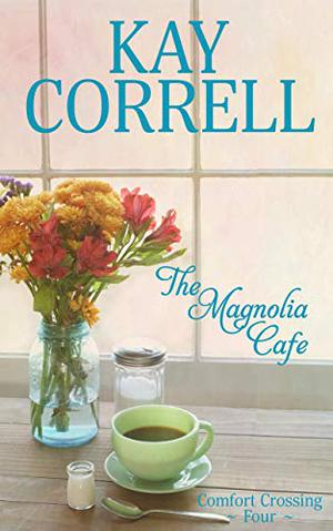 The Magnolia Cafe by Kay Correll