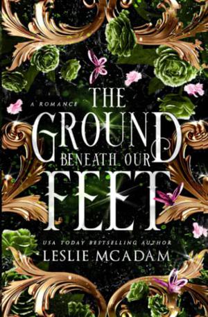 The Ground Beneath Our Feet by Leslie McAdam