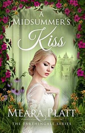 A Midsummer's Kiss by Meara Platt