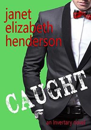 Caught by Janet Elizabeth Henderson