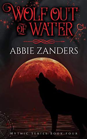 Wolf Out of Water by Abbie Zanders