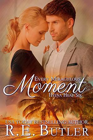 Every Miraculous Moment (Hyena Heat #6)