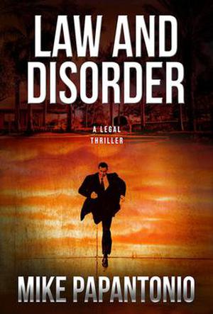Law and Disorder by Mike Papantonio