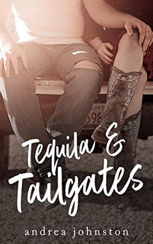 Tequila & Tailgates (Country Road #2)