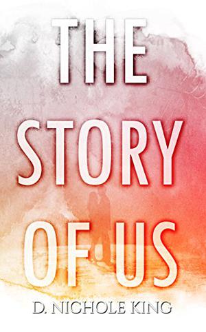 The Story of Us (Us #1)