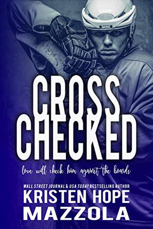 Cross Checked by Kristen Hope Mazzola