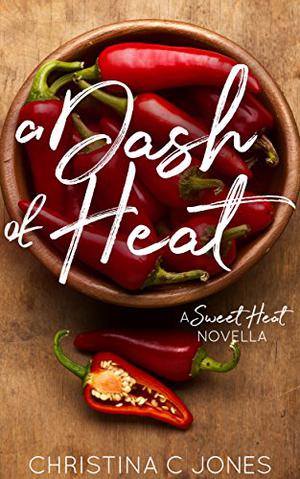 A Dash of Heat (Sweet Heat #2)