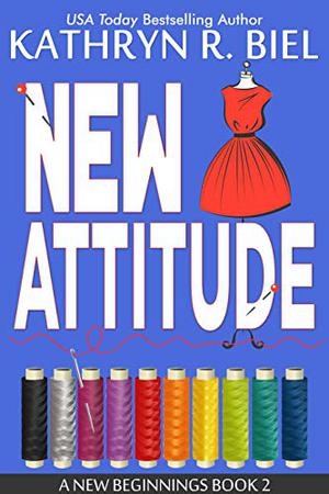 New Attitude by Kathryn R. Biel