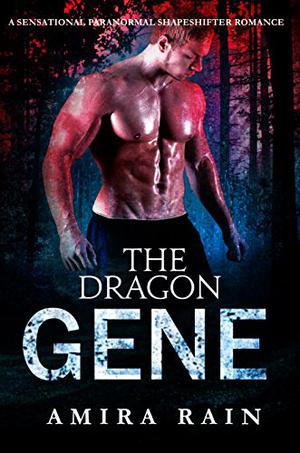The Dragon Gene by Amira Rain
