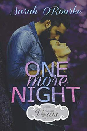 One More Night by Sarah O'Rourke