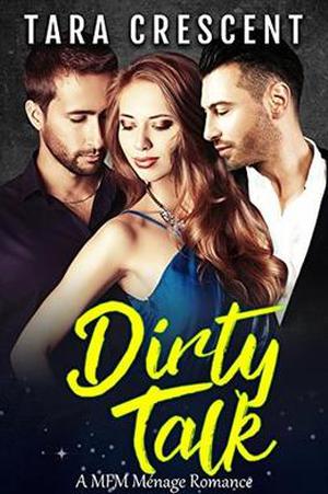 Dirty Talk (The Dirty Series #2)