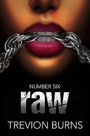 Raw by Trevion Burns
