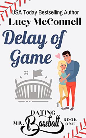 Delay of Game by Lucy McConnell