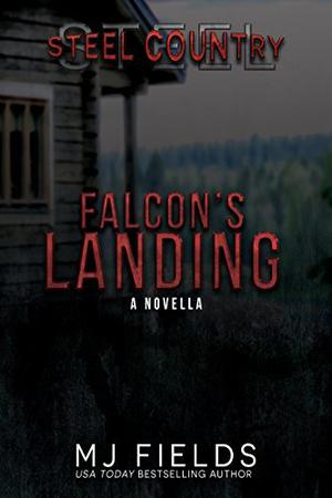 Falcon's Landing (Steel Country #0.5)