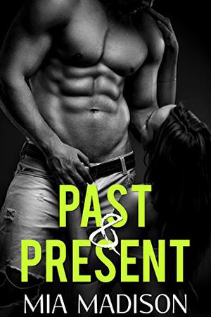 Past & Present by Mia Madison