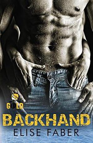 Backhand by Elise Faber
