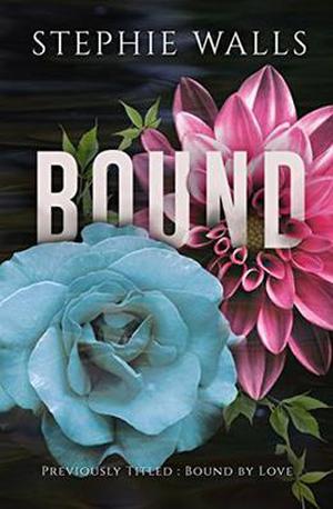 Bound by Stephie Walls