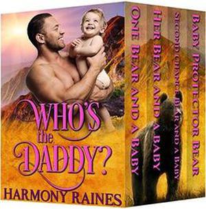 Who's the Daddy? Complete Series by Harmony Raines