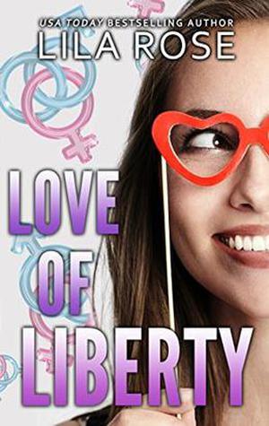 Love of Liberty by Lila Rose